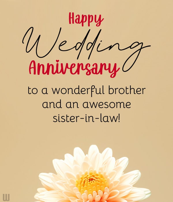 Happy wedding anniversary to a wonderful brother and an awesome sister-in-law!