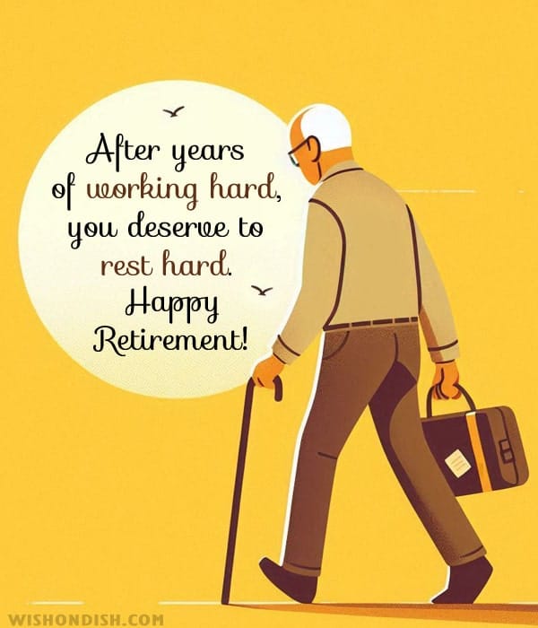 After years of working hard, you deserve to rest hard. Happy Retirement!